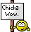 chick-a-wow!